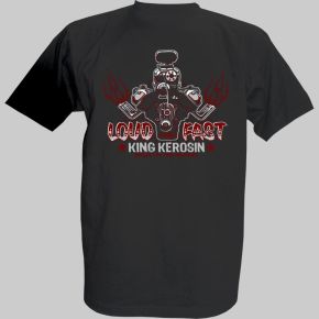 King Kerosin T-Shirt  - Loud & Fast“ 8