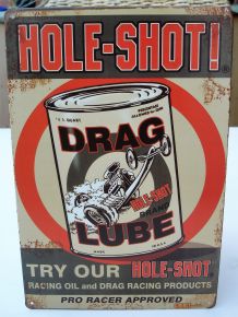 Retro Blechschild - Hole Shot - Drag Lube!