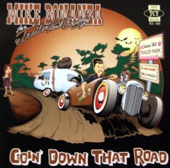 CD -Mike Bonanza an The Trailer Park Cowboys
